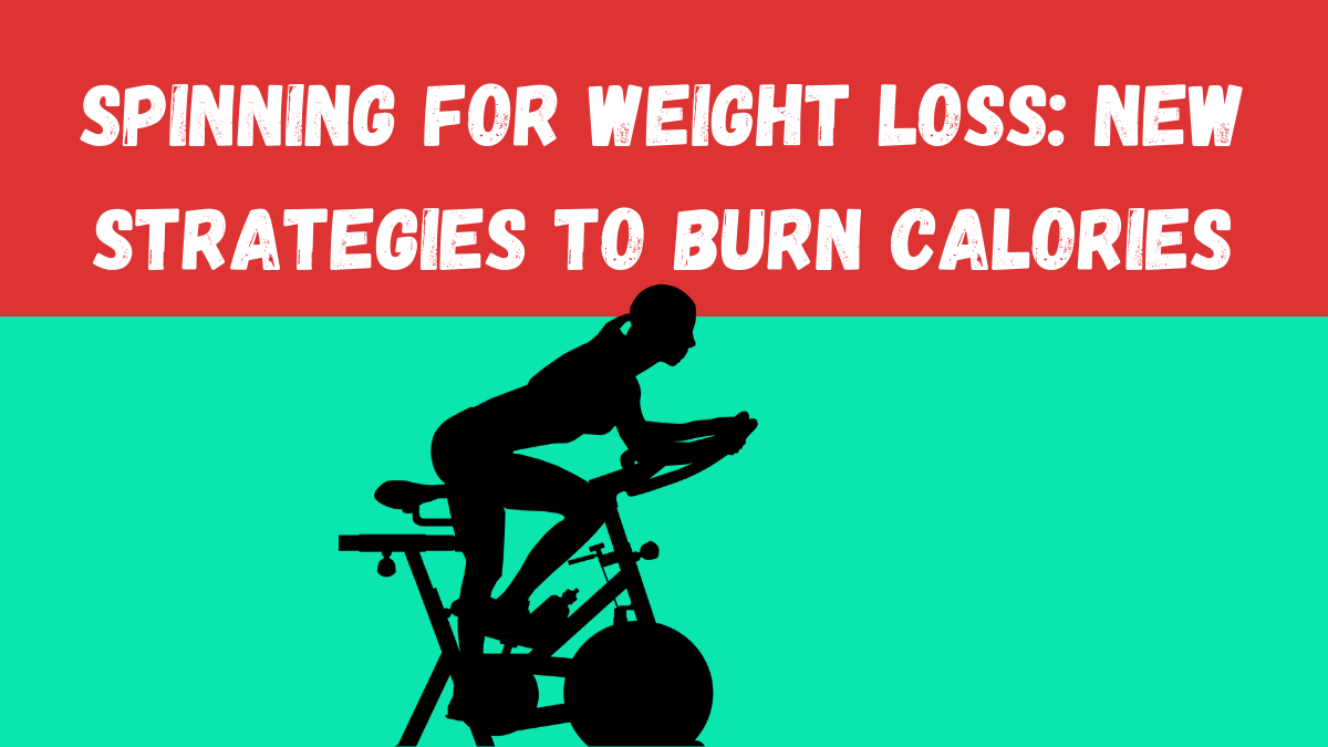 Spinning Weight Loss: Top 7 new Strategies to Burn Calories - Daily ...