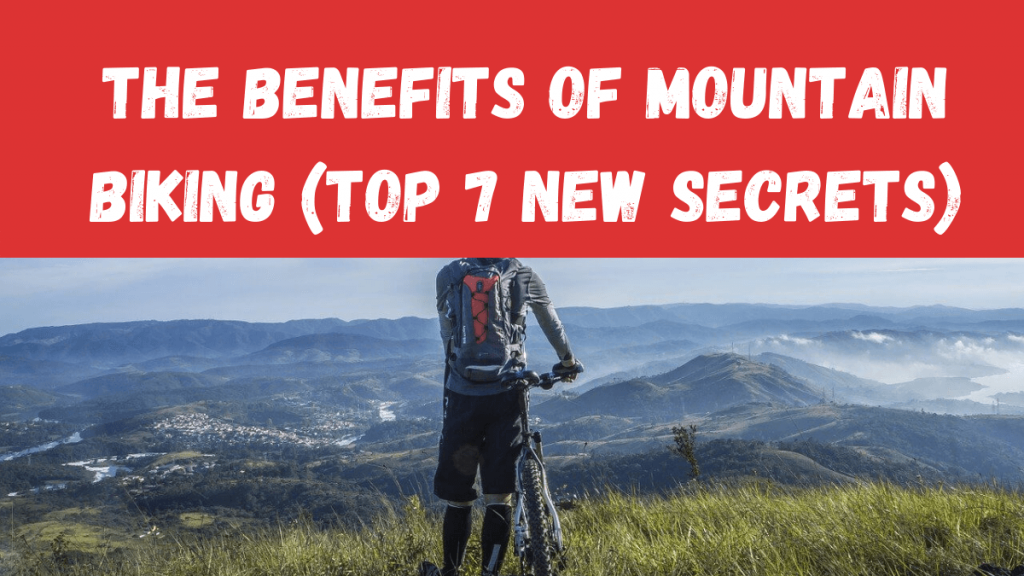 Benefits of mountain biking