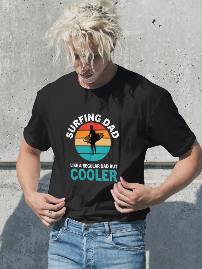 Surfing Dad Like A Regular Dad But Cooler  T shirt-