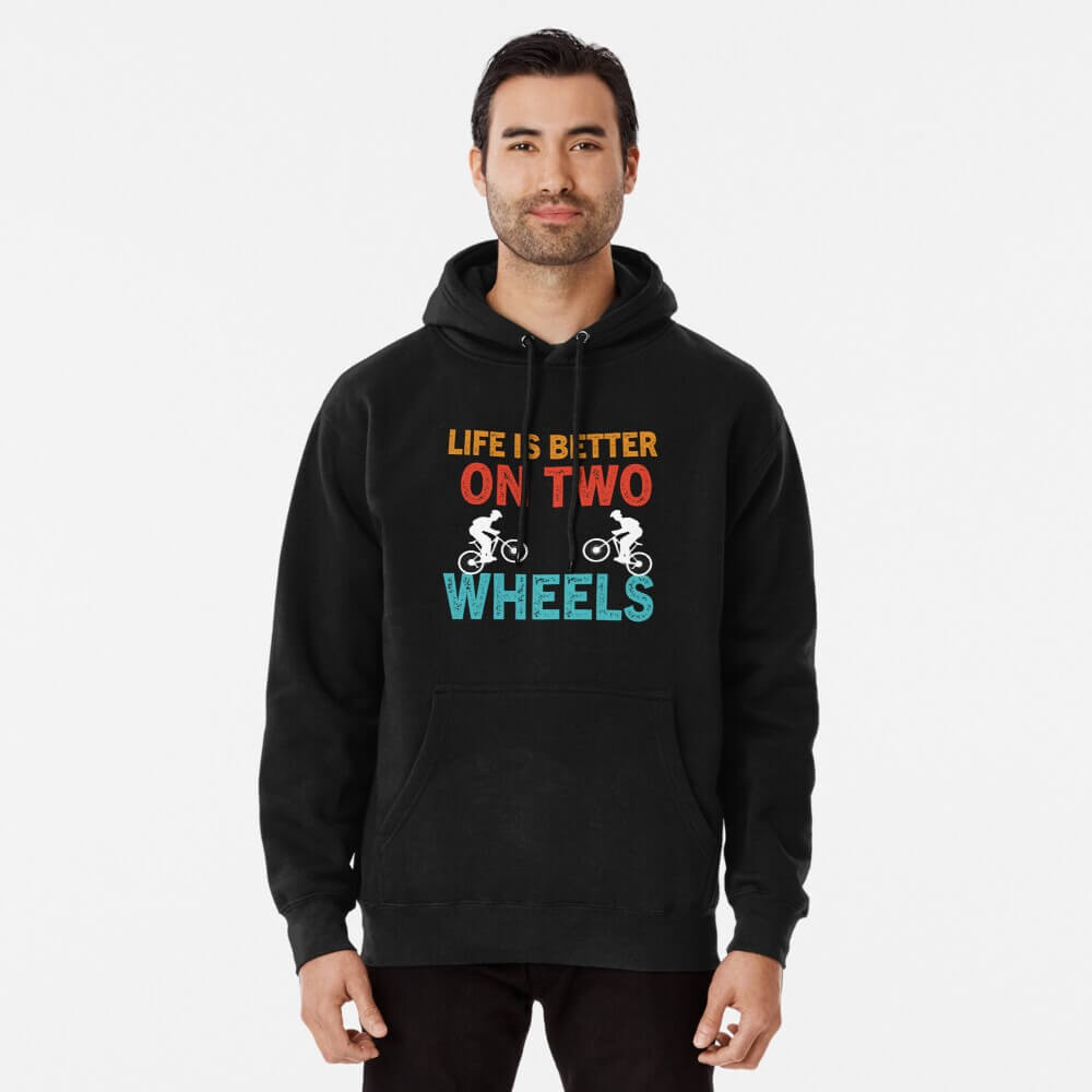 life is better on two wheels-pullover hoodie men