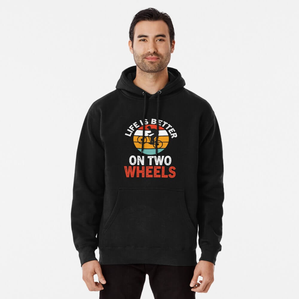 life is better on two wheels-pullover hoodie men