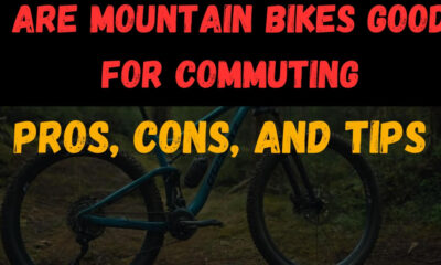 Are Mountain Bikes Good for Commuting